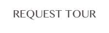 REQUEST TOUR